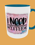 Cofee Quotes - Fuel Your Day: I need coffee Mug