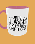 Fathers Day - Celebrate Dad with Our Exclusive 'Ain't No Daddy Like The One I Got' Mug