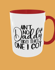 Fathers Day - Celebrate Dad with Our Exclusive 'Ain't No Daddy Like The One I Got' Mug