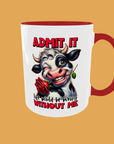Sarcastic Quotes - Admit It