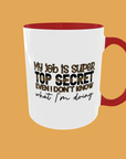 Sarcastic Quotes - My Job Is Super