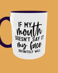 Sarcastic Quotes - If My Mouth