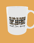 Sarcastic Quotes - My Job Is Super