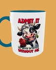 Sarcastic Quotes - Admit It