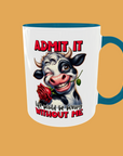 Sarcastic Quotes - Admit It