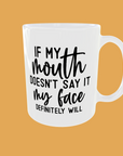 Sarcastic Quotes - If My Mouth
