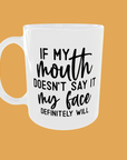 Sarcastic Quotes - If My Mouth