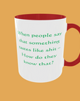 Sarcastic Quotes Mug - The Ultimate Humour