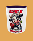 Sarcastic Quotes - Admit It