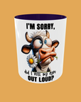 Sarcastic Quotes - I'm Sorry