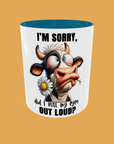 Sarcastic Quotes - I'm Sorry