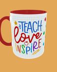 Teacher - Teach, Love, Inspire