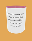 Sarcastic Quotes Mug - The Ultimate Humour