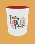 Sarcastic Quotes - After Tuesday