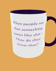 Sarcastic Quotes Mug - The Ultimate Humour