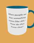 Sarcastic Quotes Mug - The Ultimate Humour