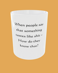 Sarcastic Quotes Mug - The Ultimate Humour