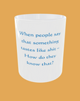 Sarcastic Quotes Mug - The Ultimate Humour