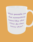 Sarcastic Quotes Mug - The Ultimate Humour