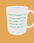 Sarcastic Quotes Mug - The Ultimate Humour