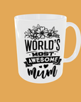 Mum - Show Your Appreciation with our 'Most Awesome Mum' 11oz Mug