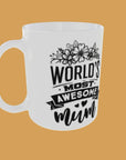 Mum - Show Your Appreciation with our 'Most Awesome Mum' 11oz Mug