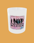 Cofee Quotes - I need coffee