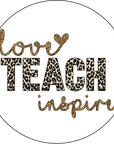 Teacher Coaster - Love, Teach, Inspire