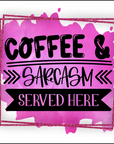 Coaster - Coffee Quotes - Fuel Your Day With Coffee and a Dash of Sarcasm