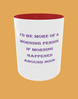 Sarcastic Quotes - Morning Person