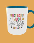 Sarcastic Quotes - I'm Not Bossy