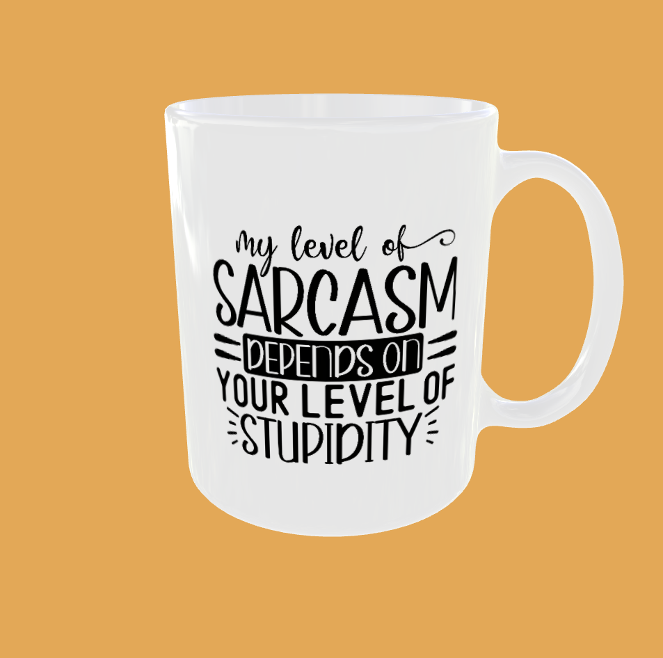 Sarcastic Quotes - My Level Of Sarcasm