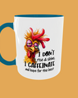 Sarcastic Quotes - I Caffeinate