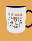 Sarcastic Quotes - I'm Not Bossy