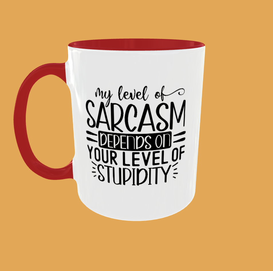 Sarcastic Quotes - My Level Of Sarcasm