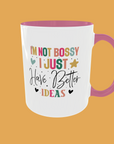 Sarcastic Quotes - I'm Not Bossy