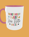 Sarcastic Quotes - I'm Not Bossy