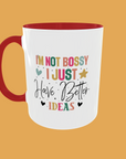 Sarcastic Quotes - I'm Not Bossy