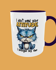 Sarcastic Quotes - I Don't Need Your Attitude