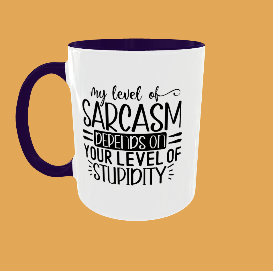 Sarcastic Quotes - My Level Of Sarcasm