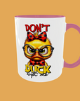 Sarcastic Quotes - Don't Duck With Me