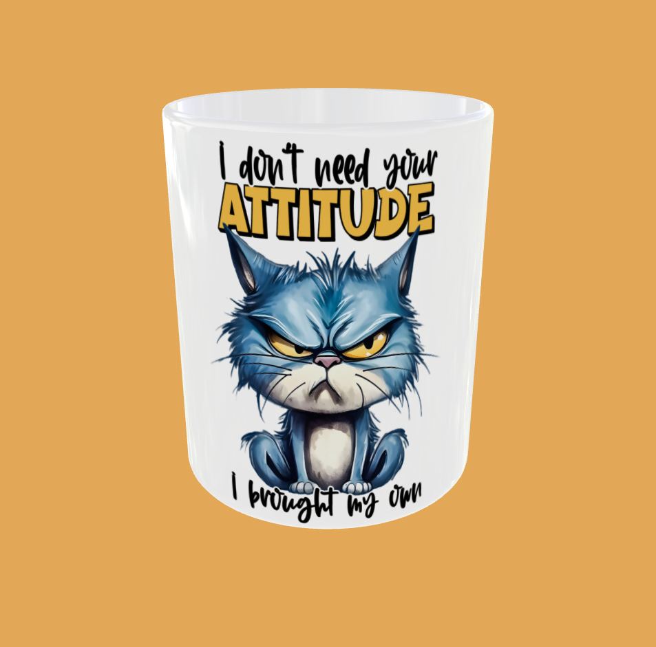 Sarcastic Quotes - I Don&#39;t Need Your Attitude