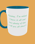 Sarcastic Quotes - Warning, I'm Retired