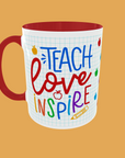 Teacher - Teach, Love, Inspire 