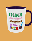 Teacher - I teach