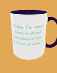 Sarcastic Quotes - Warning, I'm Retired