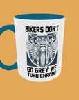 Bike - Bikers Don't Go Grey, We Turn Chrome