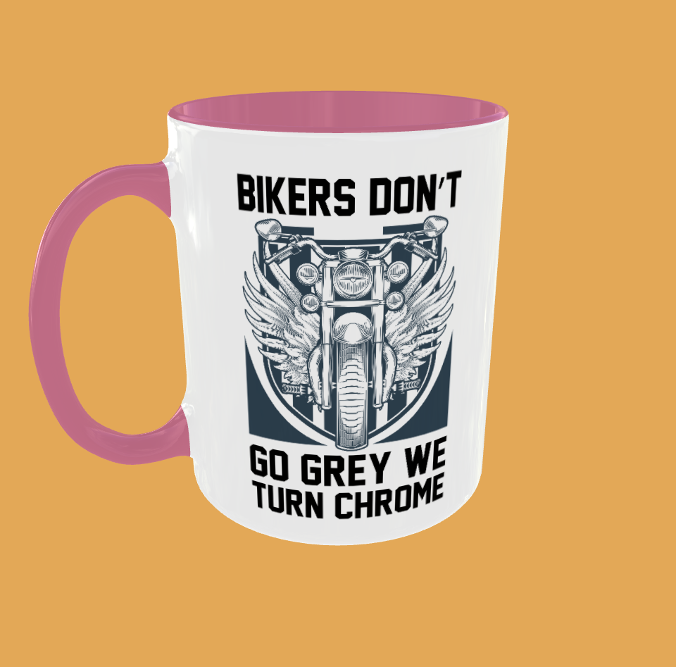 Bike - Bikers Don&#39;t Go Grey, We Turn Chrome