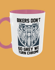 Bike - Bikers Don't Go Grey, We Turn Chrome