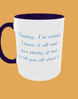 Sarcastic Quotes - Warning, I'm Retired